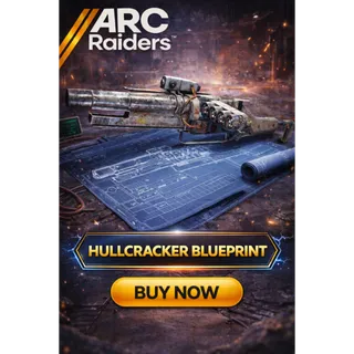 Hullcracker blueprint arc Raider