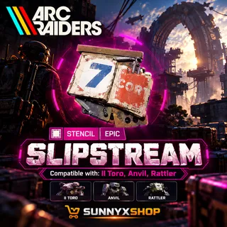 Slipstream Stencil (Epic) For Sale | II Toro, Anvil & Rattler ARC Raiders  
