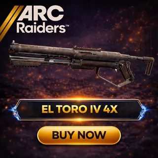 Arc raiders El toro iv 4x