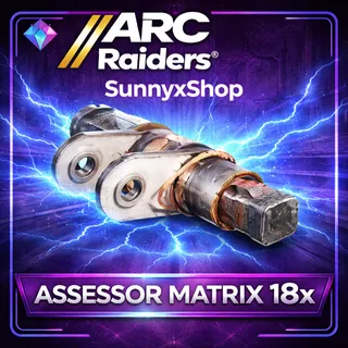 ASSESSOR MATRIX 18x Arc Raiders