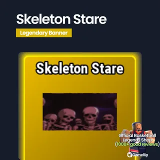 Skeleton Stare | Basketball Legends