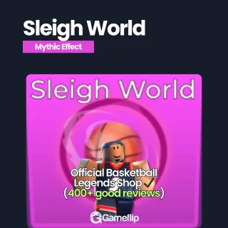 Sleigh World | Basketball Legends