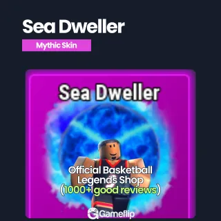 Sea Dweller | Basketball Legends
