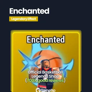 Enchanted | Basketball Legends