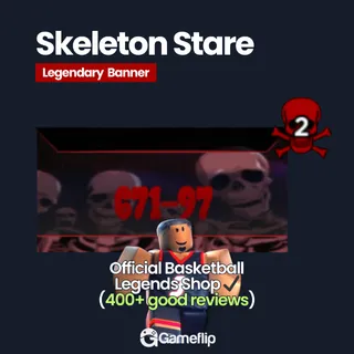 Skeleton Stare | Basketball Legends