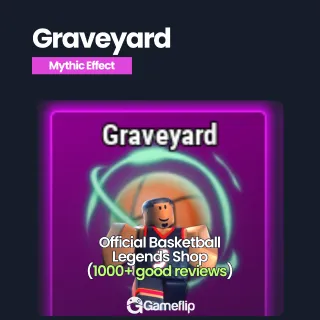 Graveyard | Basketball Legends