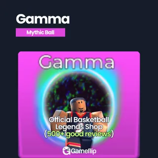 Gamma | Basketball Legends