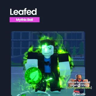 [NEW] Leafed | Basketball Legends