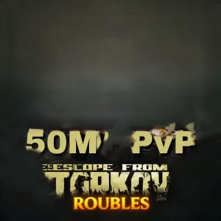 Escape from Tarkov - 50M Roubles