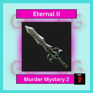 MM2: Eternal II