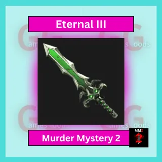 MM2: Eternal III