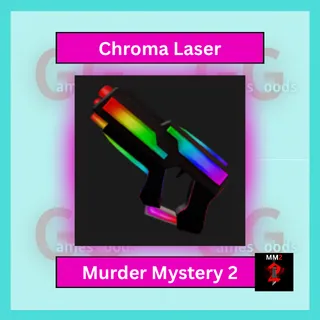 MM2: Chroma Laser