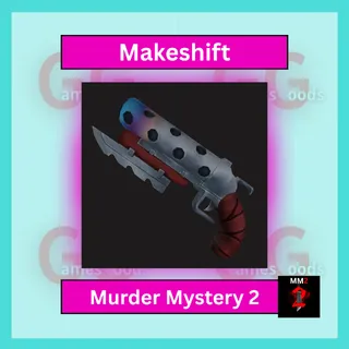 MM2: Makeshift