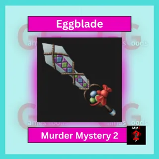 MM2: Eggblade