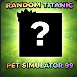 1x Random Titanic 2x Luck  PS99