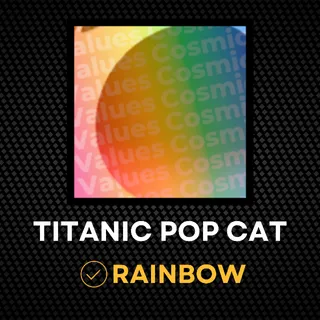 Rainbow Titanic Pop Cat | Value 91B | Rare Collection | Instant Delivery