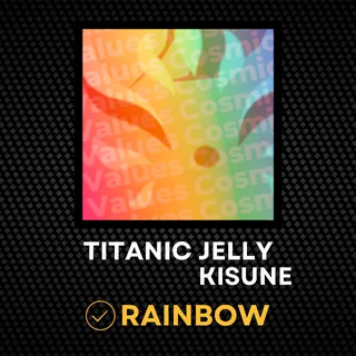 Rainbow Titanic Jelly Kitsune | Value 56B | Rare Collection | Instant Delivery