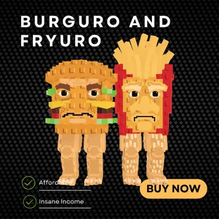 Burguro and Fryuro | MS 150 | Instant Delivery