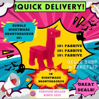 3X NIGHTMARE BRONTOSAURUS 30% TOTAL PASSIVE (MAX CAPPED)