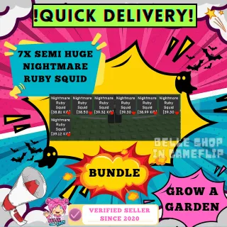 7X SEMI HUGE NIGHTMARE RUBY SQUID