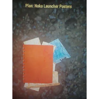 Plan | Nuka Launcher Posters