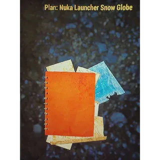 Plan | Nuka Launcher Snow Globe