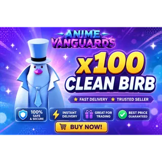 100x Clean Birb Familiar - Anime Vanguards