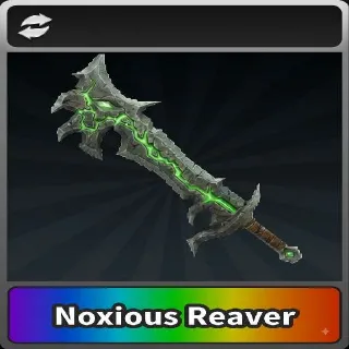 Noxious Reaver- STK