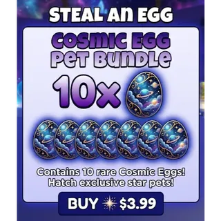 STEAL AN EGG 10x COSMIC EGG BUNDLE