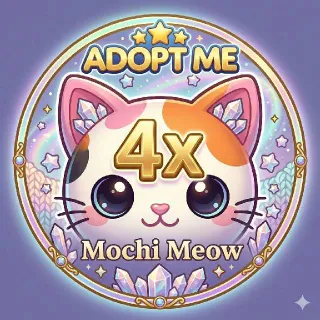 Adopt Me Mochi Meow 4x