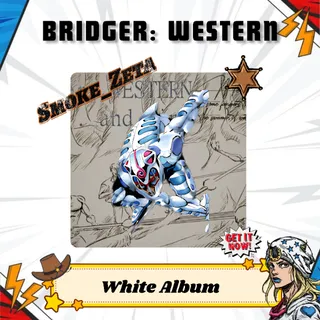 White Album/WA - Bridger: Western