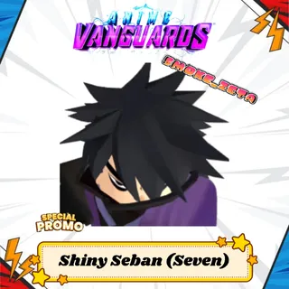 Shiny Seban(Seven) - Anime Vanguards
