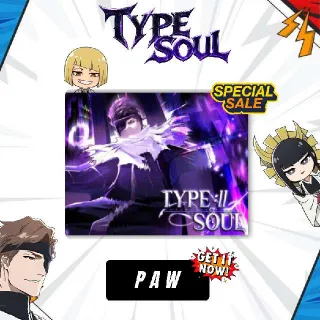 PAW - Type Soul