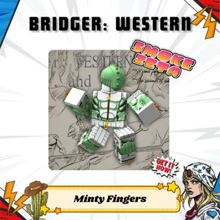 Minty Fingers - Bridger: Western