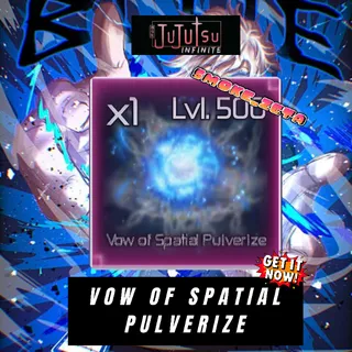 Vow Of Spatial PULVERIZE | Jujutsu Infinite