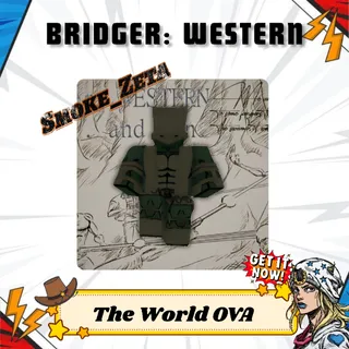 The World OVA - Bridger: Western