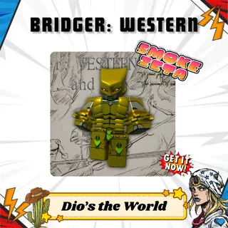 Dio's the World - Bridger: Western