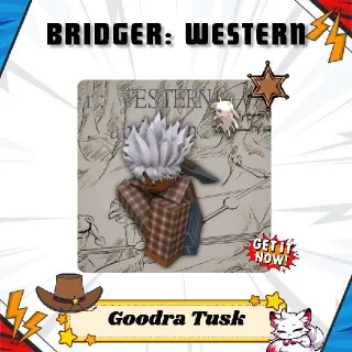 GOODRA TUSK - BRIDGER: WESTERN