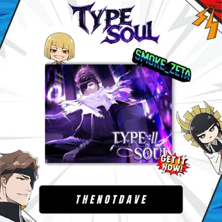 TheNotDave - Type Soul