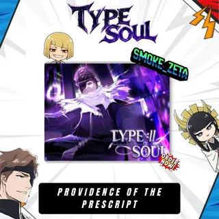 Providence of the Prescript - Type Soul