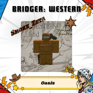 Oasis - Bridger: Western