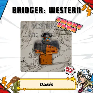Oasis - Bridger: Western