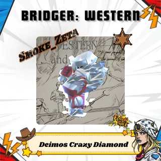 Deimos Crazy Diamond - Bridger: Western