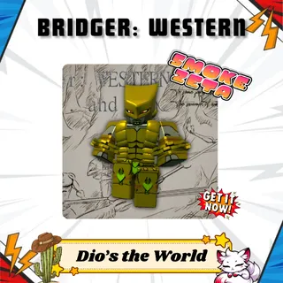 Dio's the World - Bridger: Western