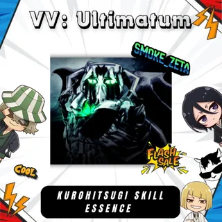 Kurohitsugi Skill Essence - VV: Ultimatum