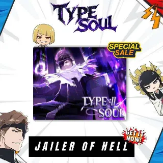 Jailer of Hell - Type Soul