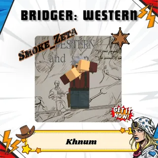 Khnum - Bridger: Western