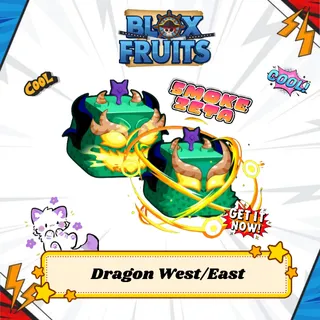 Dragon East / Dragon West - Blox Fruits