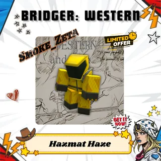 Hazmat Haze - Bridger: Western