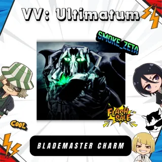 Blademaster Charm - VV: Ultimatum